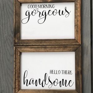 Good morning gorgeous. Hello there handsome canvas